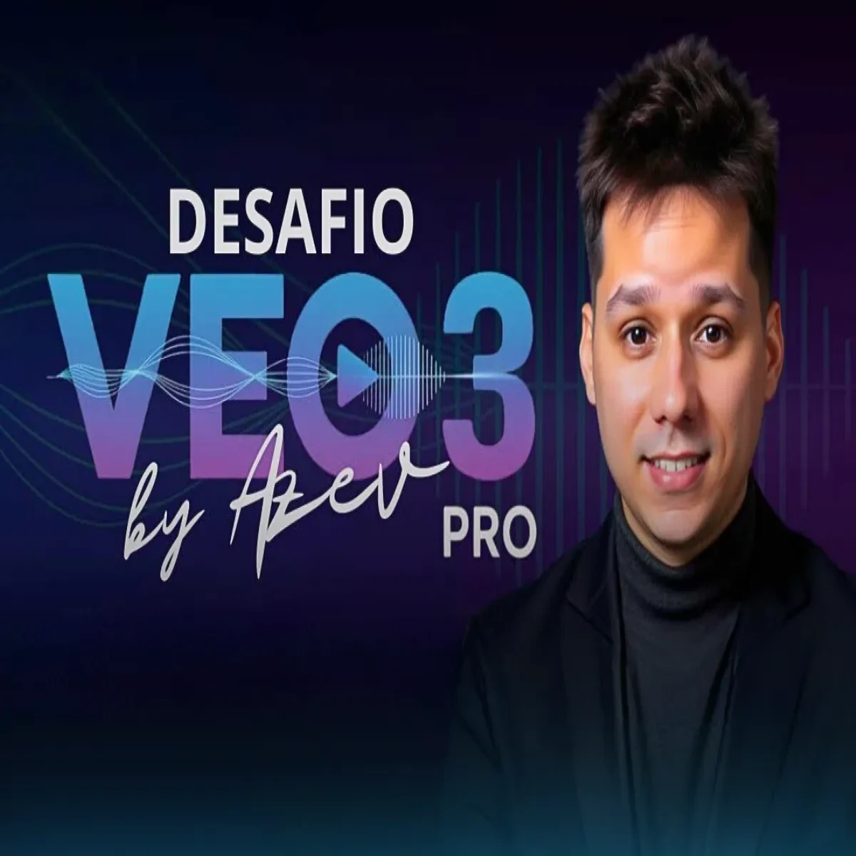Curso Desafio VEO 3 Pro 2025
