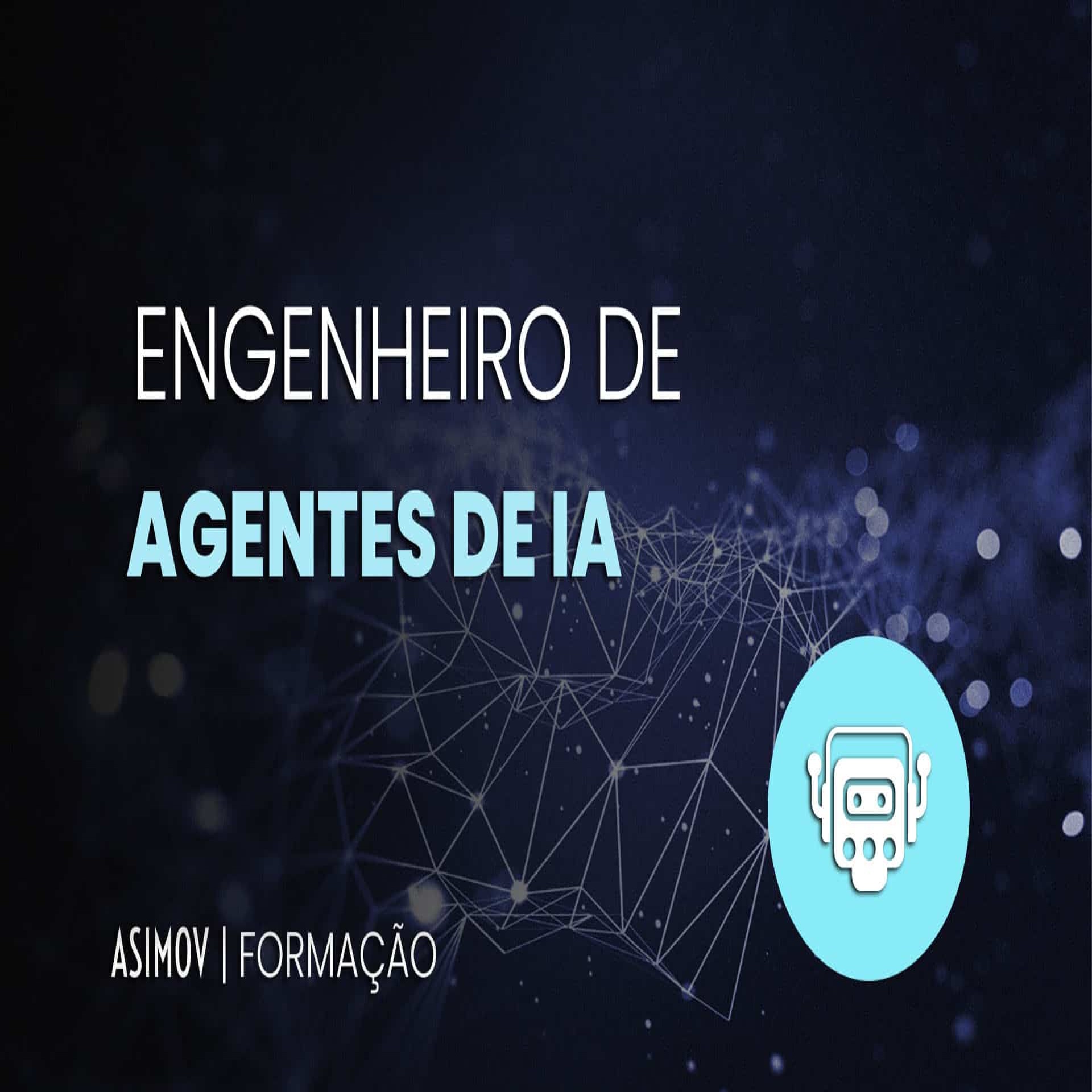 Curso Formação Engenheiro de Agente de IA 2025